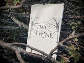 Tales Of Twig & Twine Image