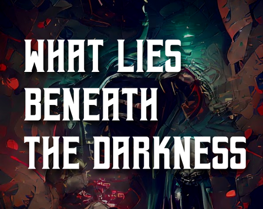 What lies beneath the darkness Game Cover