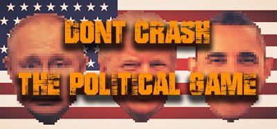 Don't Crash - The Political Game Image