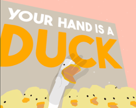Your Hand Is A Duck (VR) Image