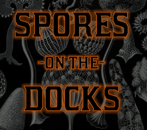 Spores on the Docks Game Cover