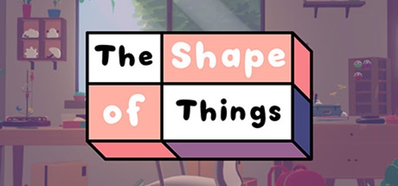 The Shape of Things Game Cover