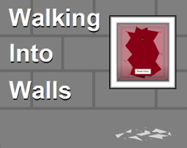 Walking Into Walls Image