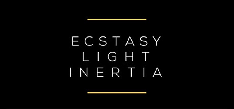 Ecstasy / Light / Inertia Game Cover