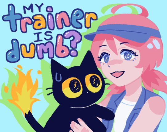 My Trainer is Dumb? Game Cover