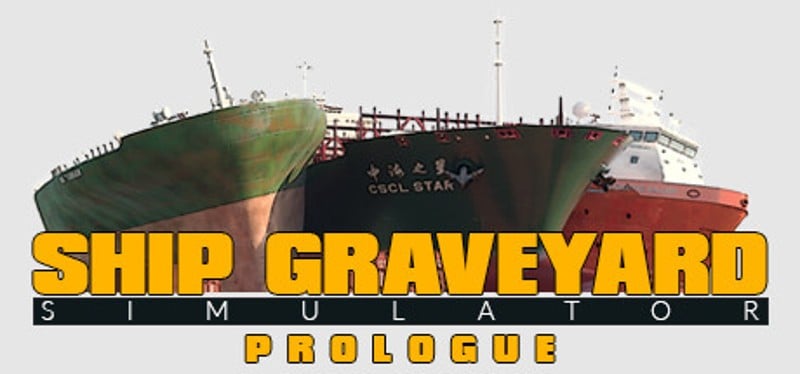 Ship Graveyard Simulator: Prologue Game Cover