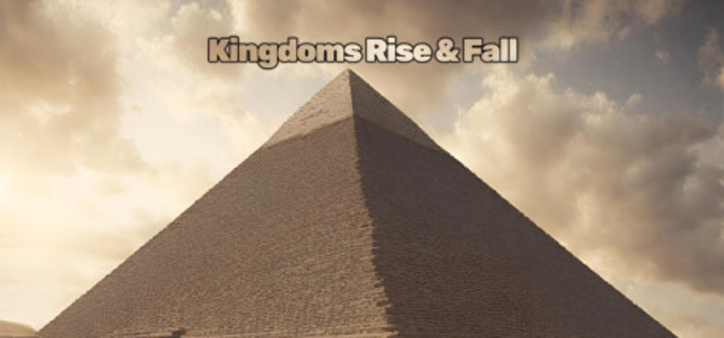 Kingdoms Rise and Fall Game Cover