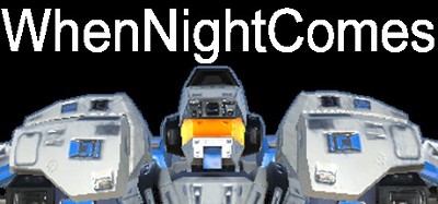 WhenNightComes Image