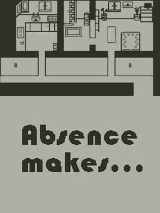 Absence Makes... Game Cover