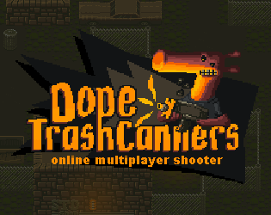 Dope TrashCanners Image