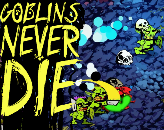 Goblins Never Die Game Cover