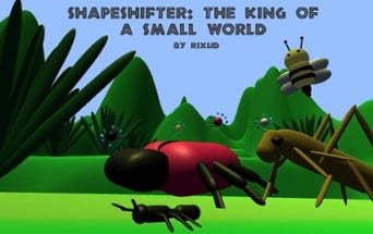 Shapeshifter: The King of A Small World Image