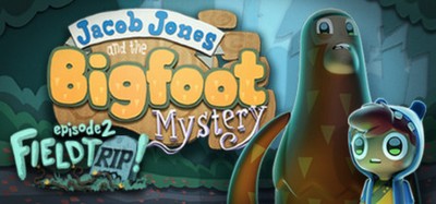 Jacob Jones and the Bigfoot Mystery: Episode 2 Image