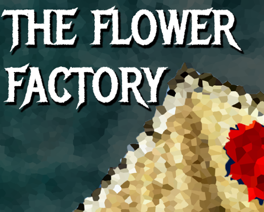 The Flower Factory Game Cover