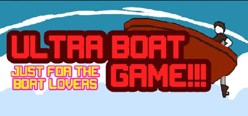 Ultra Boat Game!!! Game Cover
