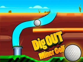 Dig Out Miner Golf Image
