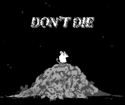 Don't Die Image