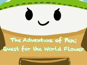 The Adventures of Pan: Quest for The World Flowers Image