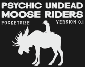 Psychic Undead Moose Riders Minizine Image