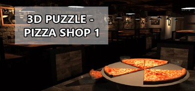 3D PUZZLE - Pizza Shop 1 Image