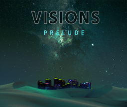 Visions: Prelude Image