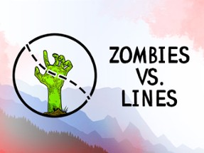 Zombies VS. Lines Image