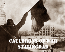 Cauldrons of War: Stalingrad Image