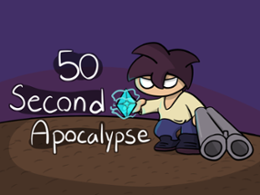 50 Second Apocalypse Image
