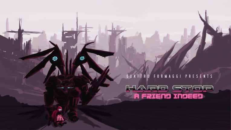 Hard Stop A Friend Indeed Game Cover