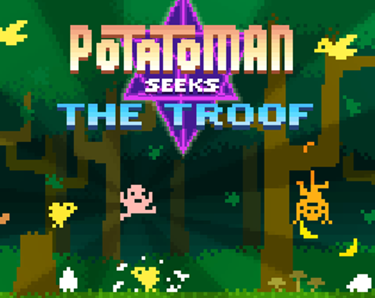 Potatoman Seeks The Troof Game Cover