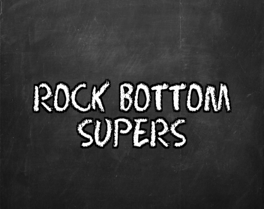 Rock Bottom Supers Game Cover