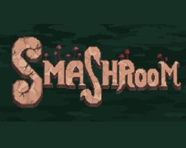Smashroom Image