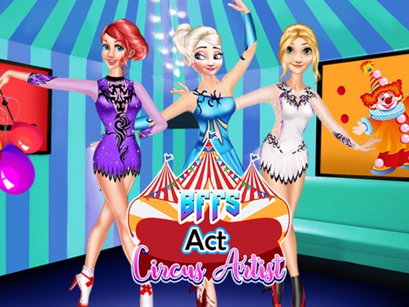 BFFs Act Circus Artist Game Cover