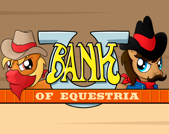 Bank Of Equestria Game Cover