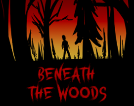 Beneath The Woods (Demo) Image