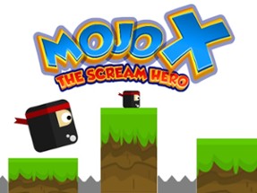 Mojo X The scream hero Image