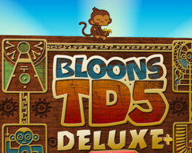 Bloons TD 5 Deluxe + Image