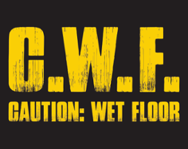 C.W.F. - Caution Wet Floor Image