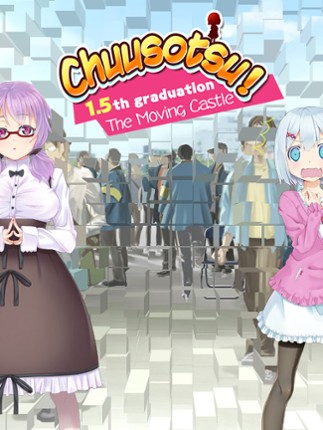 Chuusotsu! 1.5th Graduation: The Moving Castle Game Cover