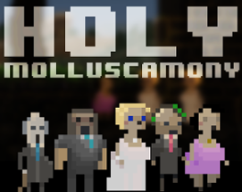 Holy Molluscamony Image