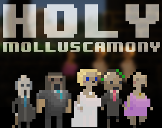 Holy Molluscamony Game Cover