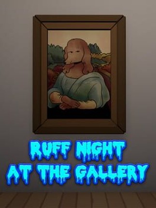 Ruff Night At The Gallery Game Cover