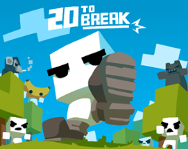 20 To Break Image