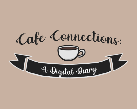 Cafe Connections: A Digital Diary Game Cover