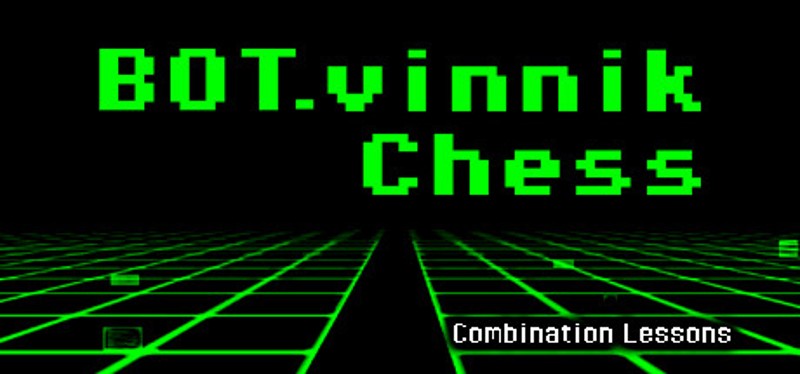 BOT.vinnik Chess: Combination Lessons Game Cover