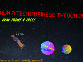 Run A Tech Business Tycoon 2! (V5.15!) Image