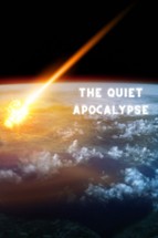 The Quiet Apocalypse Image