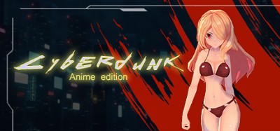 Cyberdunk Anime Edition Image