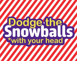 Dodge the Snowballs Image