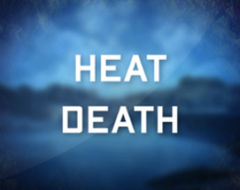 Heat Death: Exodus - Prologue Image